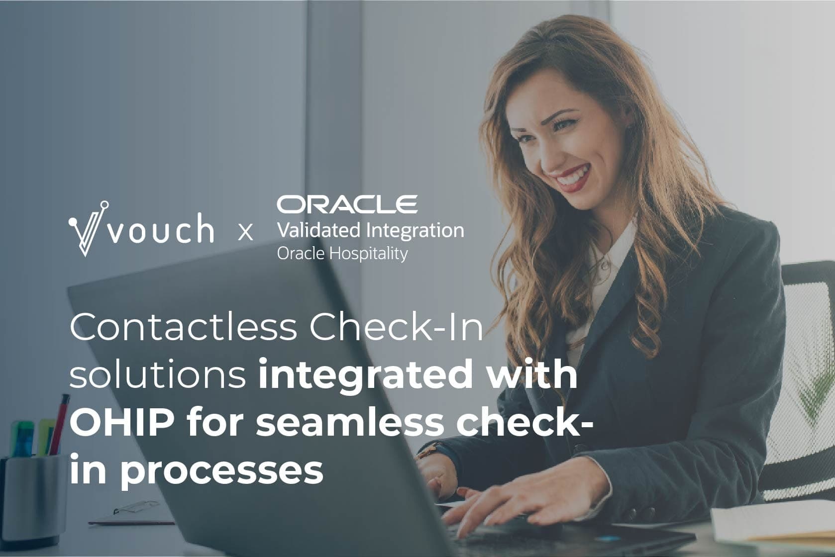 Vouch Announces Integration with OHIP, Providing Contactless Check-In Solutions to Oracle Customers
